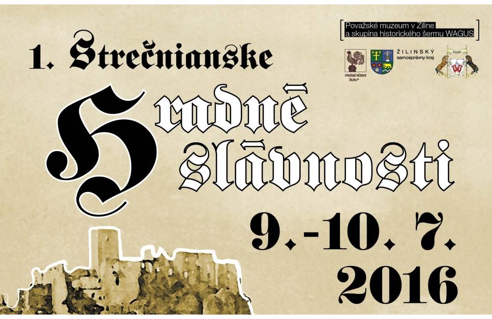 Foto: Strečnianske hradné slávnosti 2016 sa budú konať 9. a 10. júla