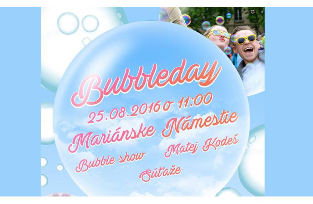 V Žiline bude už vo štvrtok 25.8.2016 tretí ročník podujatia Bubble Day