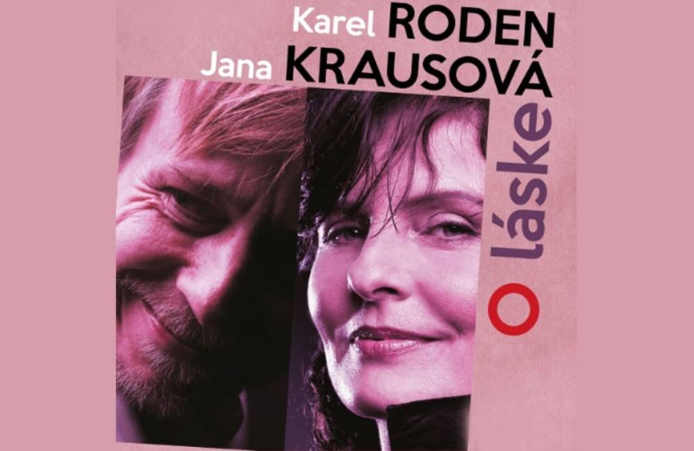 Foto: Karel Roden & Jana Krausová - O láske