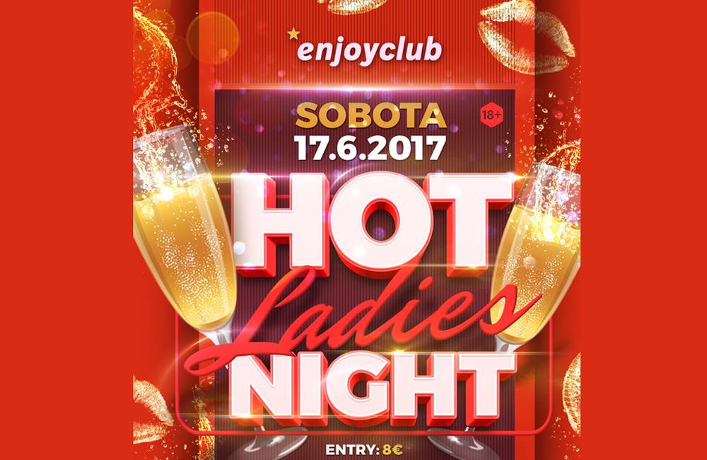Foto: Pozvánka na Hot Ladies Night v žilinskom *enjoyclube - party ktorá nezahreje, ale rozpáli!