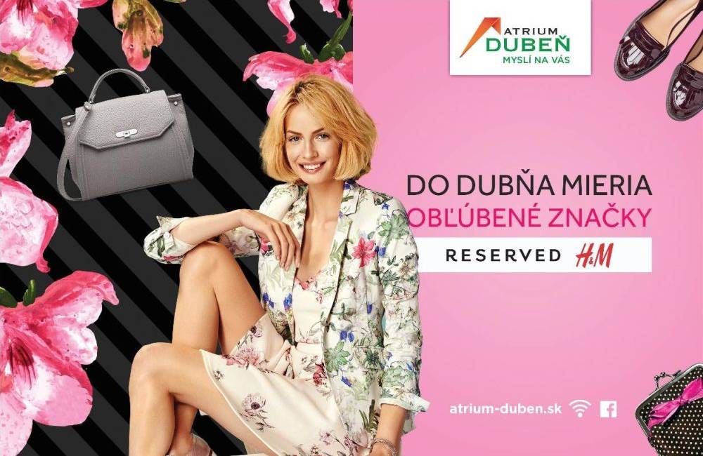 Obľúbené značky H&M a Reserved budú už čoskoro aj v obchodnom centre Atrium Dubeň