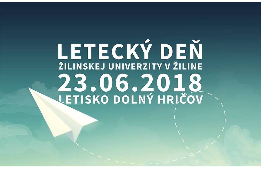 Žilinská univerzita oslávi svoje 65. narodeniny Leteckým dňom na Letisku Žilina - Dolný Hričov