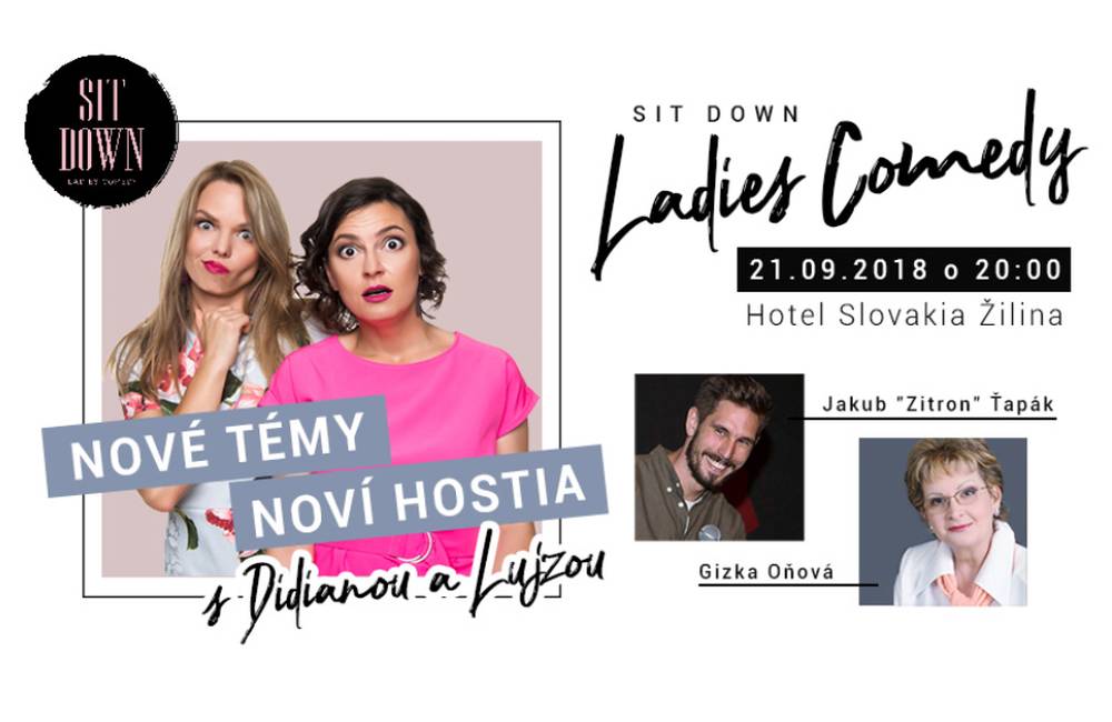 Sit Down Ladies Comedy so špeciálnymi hosťami prichádza do Žiliny už 21. septembra 2018