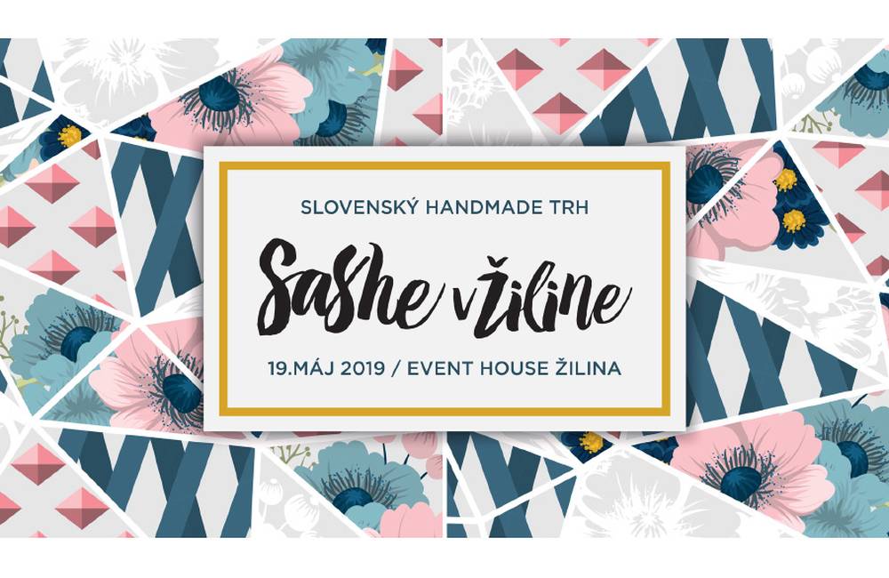 Obľúbený handmade trh SAShE opäť v Event House Žilina!