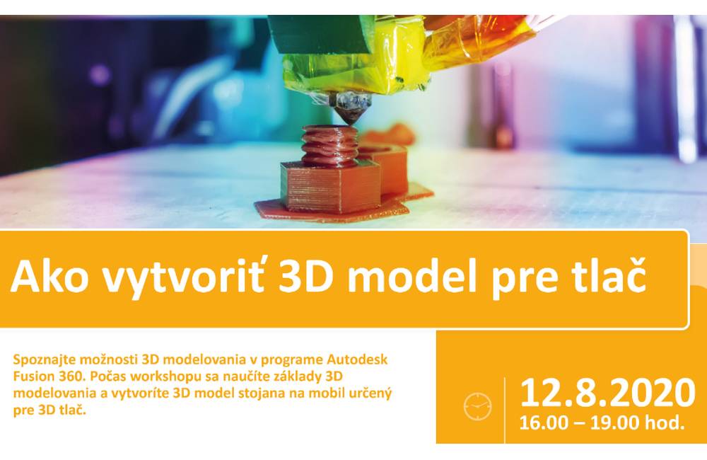 Workshop: Ako vytvoriť 3D model pre tlač