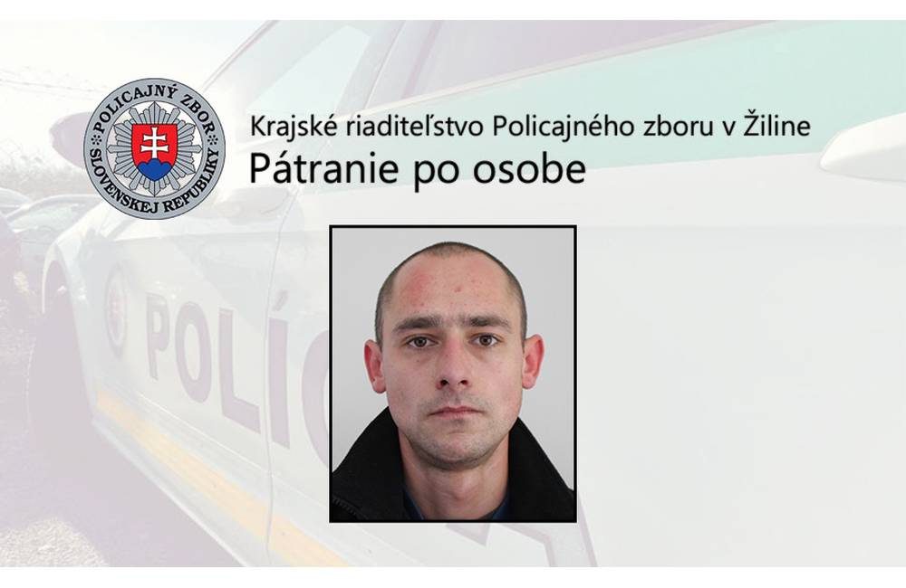 Polícia pátra po 28-ročnom Miroslavovi z Čadce, ktorý nenastúpil do výkonu trestu