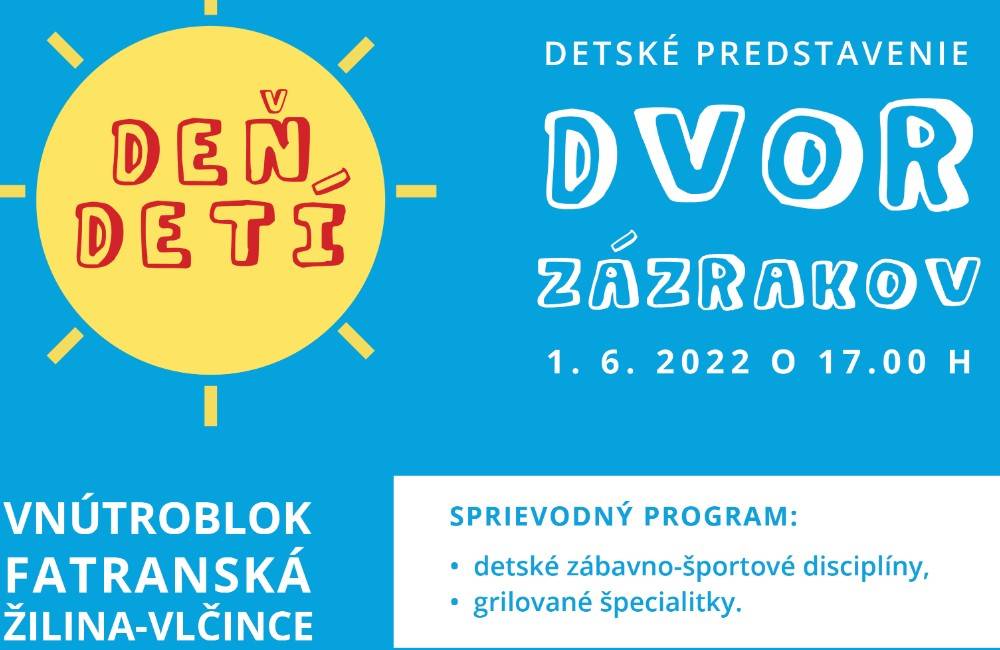 Poslanci za mestskú časť Žilina-Vlčince pozývajú dnes o 17.00 na detské predstavenie vo vnútrobloku Fatranská