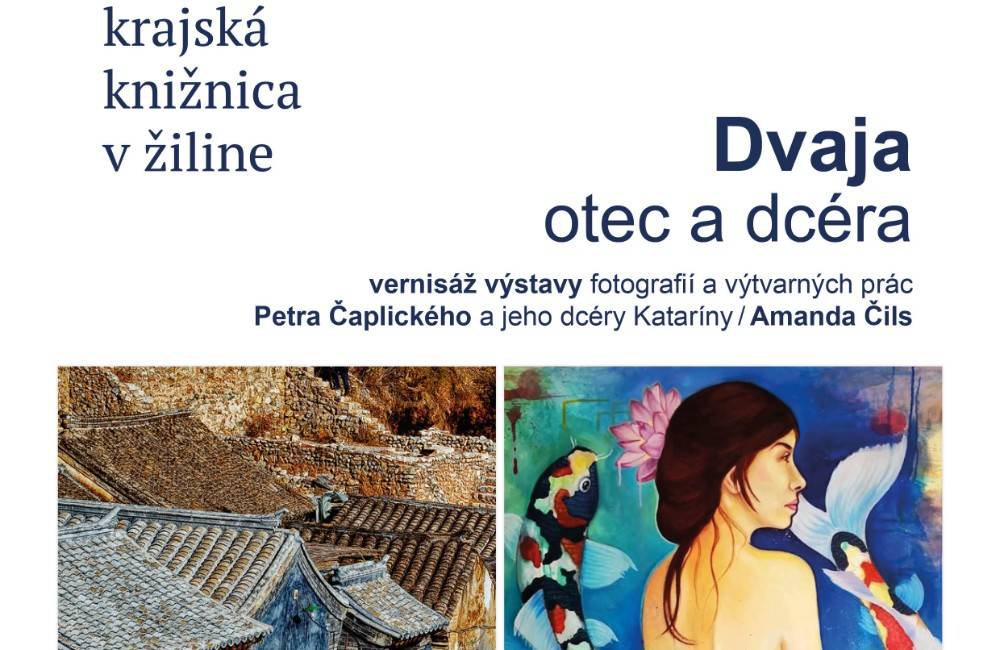 Vernisáž výstavy Petra Čaplického a jeho dcéry Kataríny sa uskutoční v Krajskej knižnici v Žiline