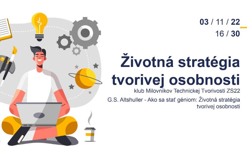 Klub Milovníkov Technickej Tvorivosti ZS22 sa v Žiline podelí o Životnú stratégiu tvorivej osobnosti