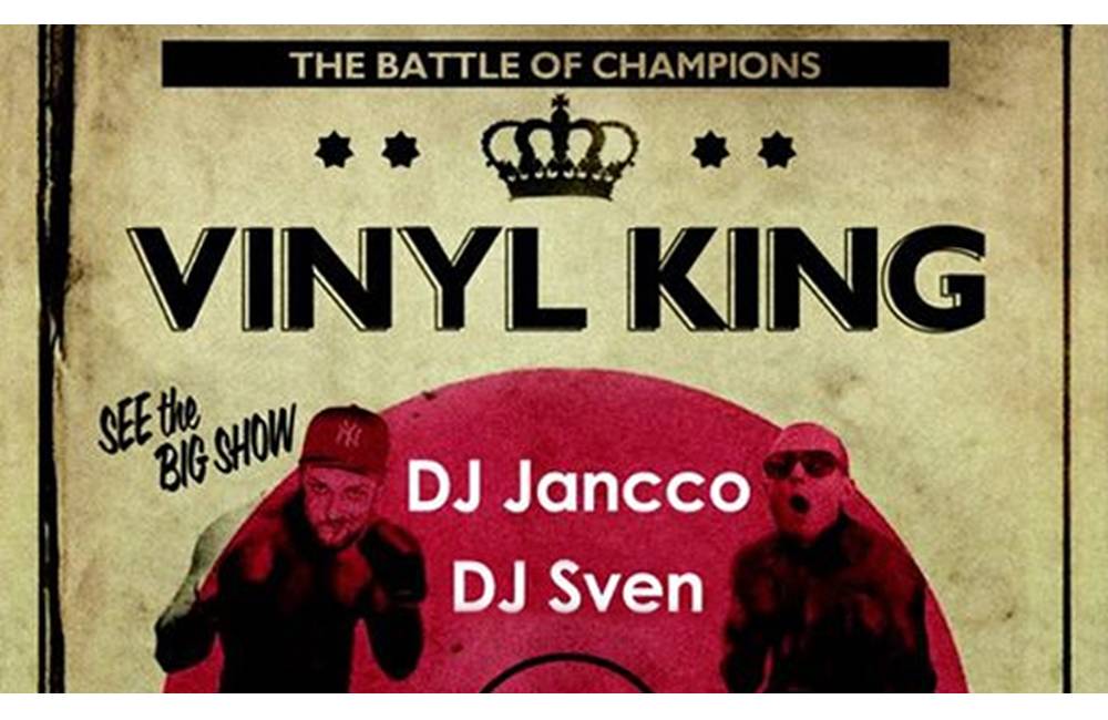 Foto: V sobotu netradičný battle o VINYLového kráľa ringu v enjoyclube