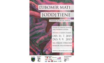 Výstava (ODD)TIENE na hrade Strečno