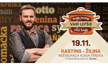 Moja mama varí lepšie ako tvoja v Žiline. Prihláste sa na kasting v reštaurácií Kúsok šťastia