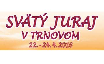 V Trnovom sa budú konať Hody svätého Juraja