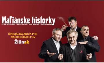 Unikátne predstavenie Mafiánske historky teraz lacnejšie so Žilinakom - 22.5.2016