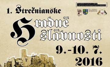 Strečnianske hradné slávnosti 2016 sa budú konať 9. a 10. júla