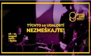 10 vecí, ktoré by ste nemali na Hviezdnych nociach zmeškať