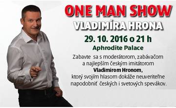 Zabavte sa s najlepším českým imitátorom - One man show Vladimíra Hrona v SPA Aphrodite