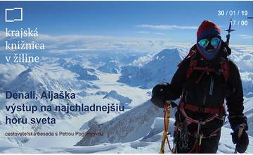 Cestovateľská beseda s Petrou Pogányovou: Denali, Aljaška - výstup na najchladnejšiu horu sveta