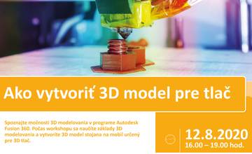 Workshop: Ako vytvoriť 3D model pre tlač