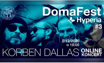 DOMAFEST s Hyperiou: Pripravte sa na poriadnu rockovú online nádielku od Korben Dallas