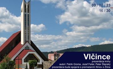 Autori prvej knihy o Vlčincoch odprezentujú svoje dielo spolu s premiérou raritných krátkych filmov o Žiline