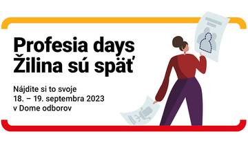 Profesia days Žilina sú späť: Nájdite si to svoje už 18. - 19. septembra v Dome odborov