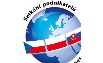 Jubilejní setkání podnikatelů České, Polské a Slovenské republiky